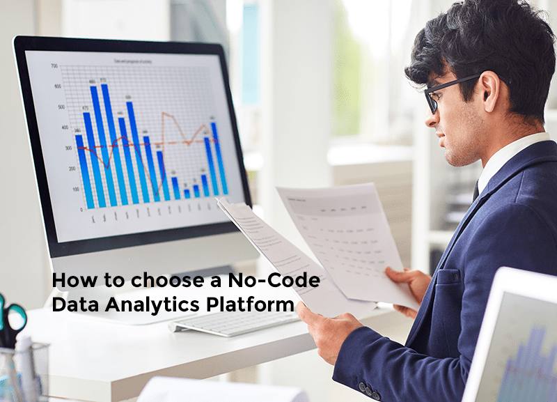 How to choose a No-Code Data Analytics Platform