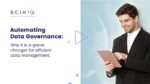 Automating Data Governance: Why it is a game changer for efficient data management.