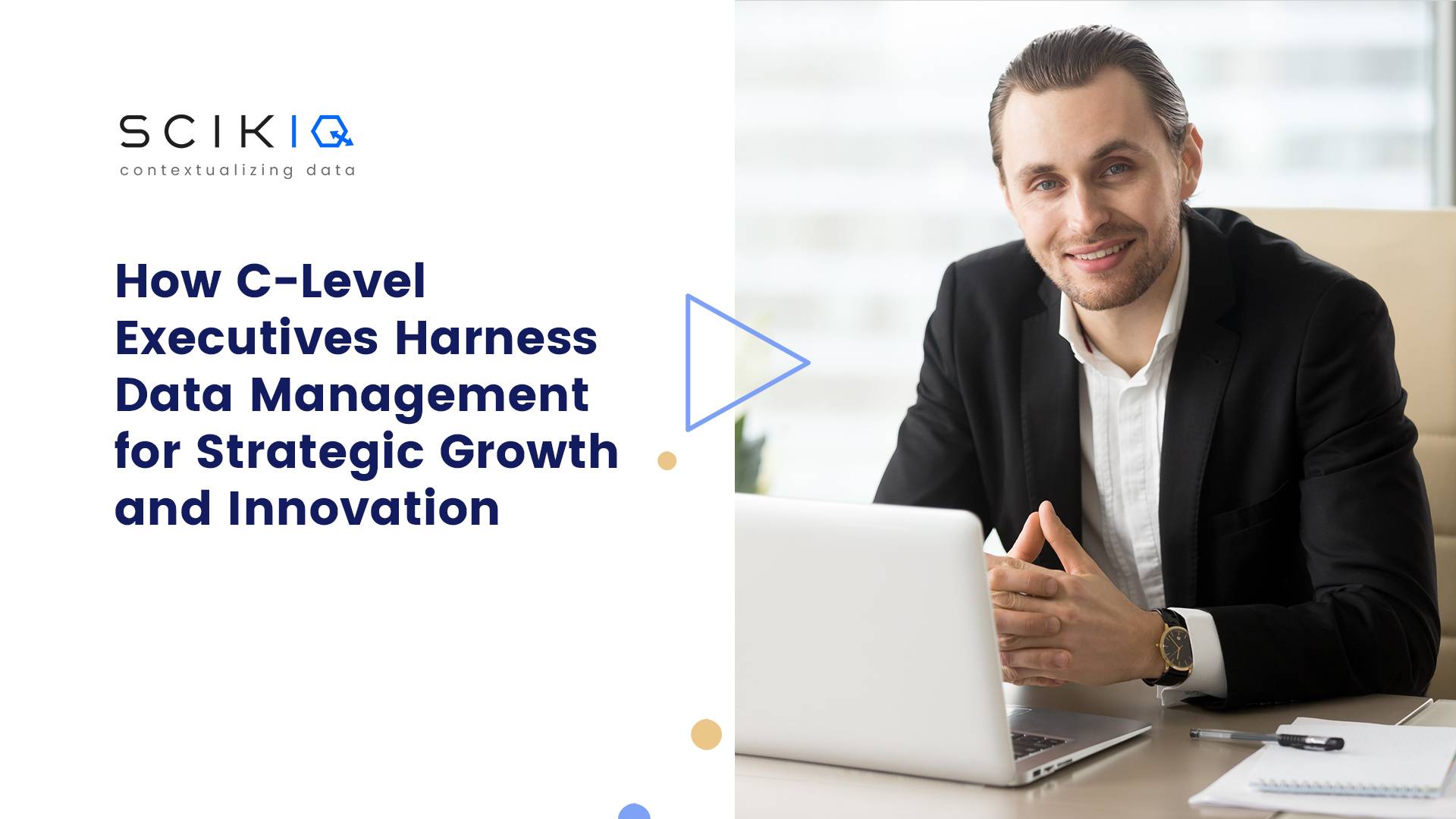How C-Level Executives Harness Data Management for Strategic Growth and Innovation